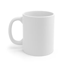 Load image into Gallery viewer, Mug 11oz