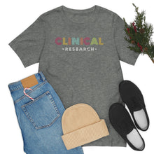 Load image into Gallery viewer, Clinical Research Shirt