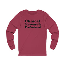 Load image into Gallery viewer, Clinical Research Professional long sleeve