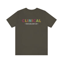 Load image into Gallery viewer, Clinical Research Shirt