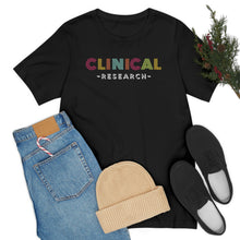 Load image into Gallery viewer, Clinical Research Shirt