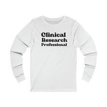Load image into Gallery viewer, Clinical Research Professional long sleeve