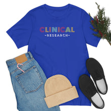 Load image into Gallery viewer, Clinical Research Shirt