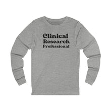Load image into Gallery viewer, Clinical Research Professional long sleeve
