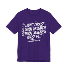 Load image into Gallery viewer, Clinical Research Chose Me
