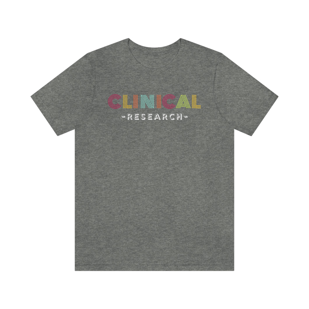 Clinical Research Shirt