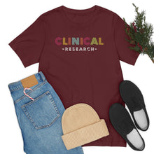 Load image into Gallery viewer, Clinical Research Shirt
